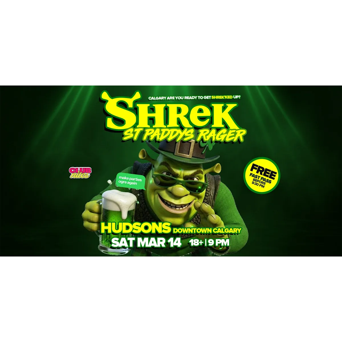 Shrek Paddys Day Rager @ Hudsons Downtown Calgary event artwork