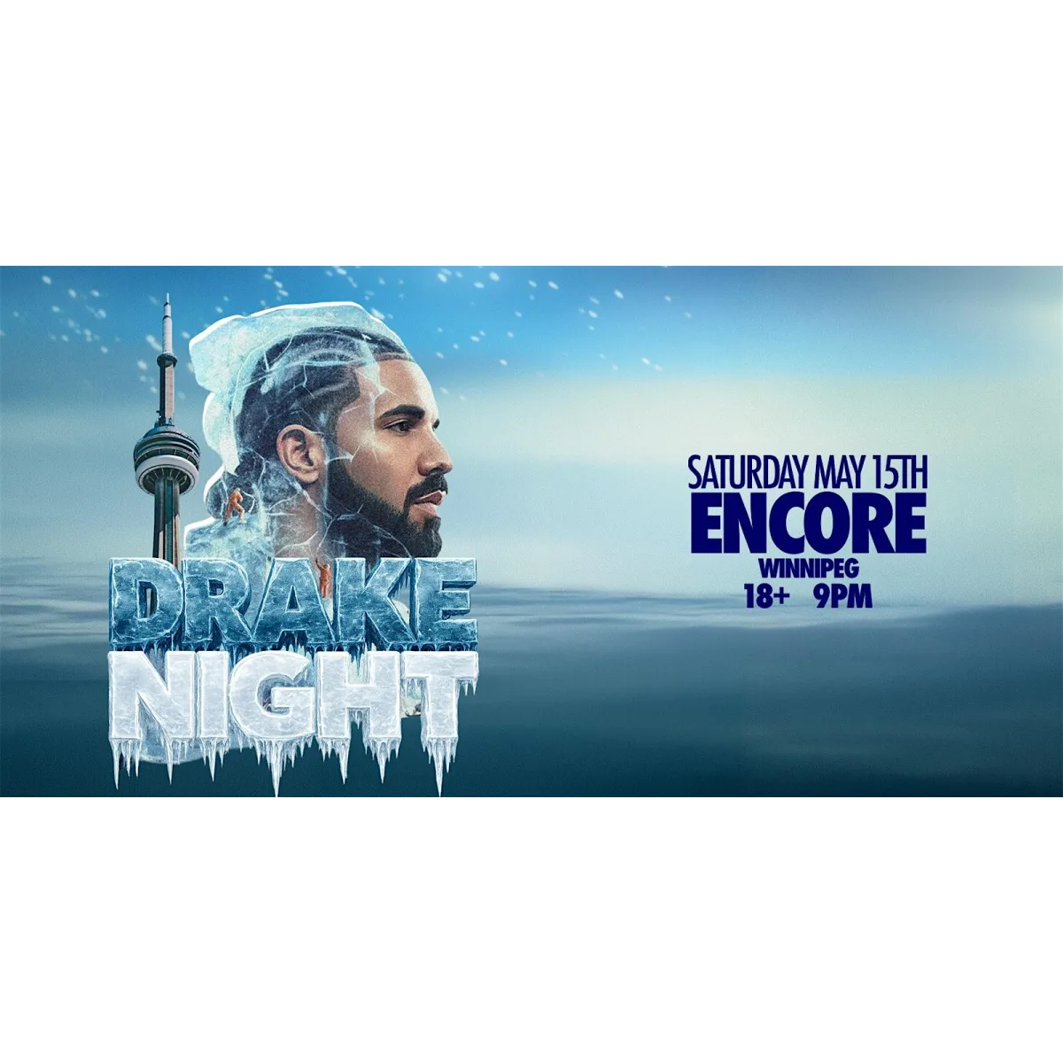 DRAKE NIGHT - Encore Winnipeg [ICEMAN RELEASE PARTY] event artwork