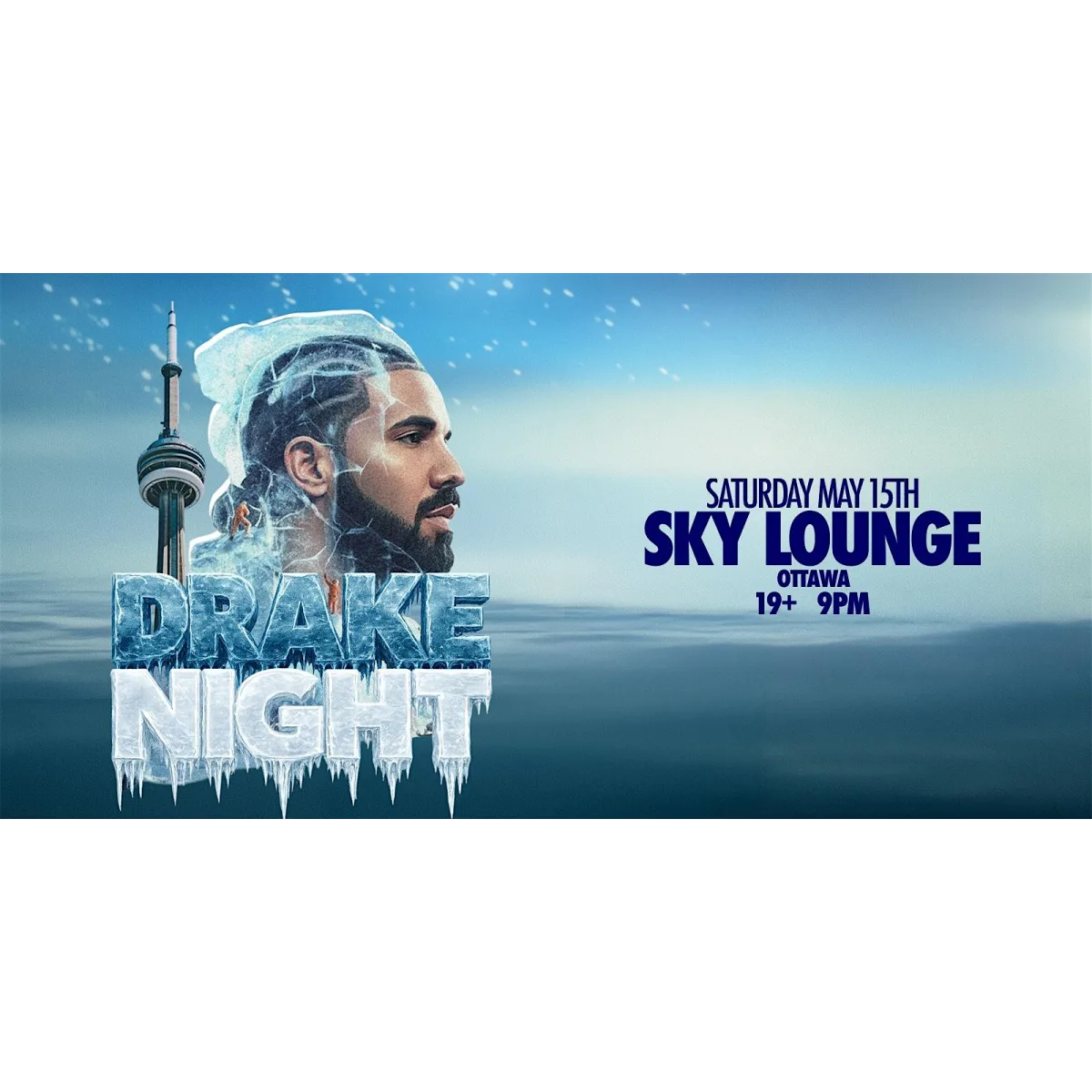 DRAKE NIGHT - Sky Lounge Ottawa [ICEMAN RELEASE PARTY] event artwork
