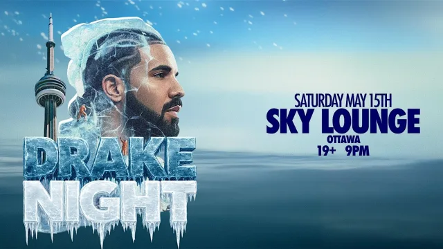 DRAKE NIGHT - Sky Lounge Ottawa [ICEMAN RELEASE PARTY] at Sky Lounge, Ottawa event photo