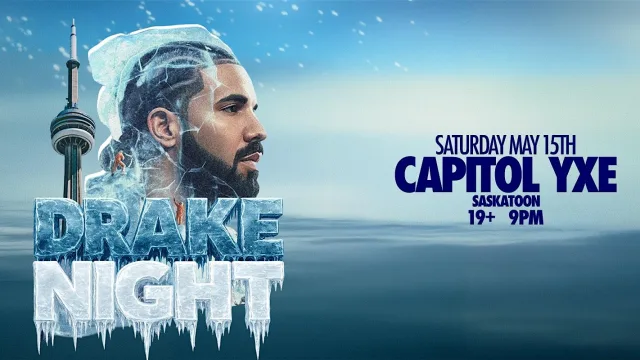DRAKE NIGHT - Capitol Music Club Saskatoon [ICEMAN RELEASE PARTY] at Capitol Music Club, Saskatoon event photo