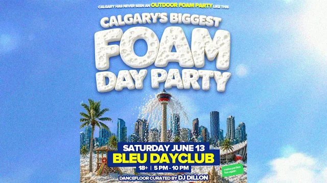 Calgary's Biggest Foam Day Party @ Bleu Dayclub Calgary at Bleu Calgary, Calgary event photo
