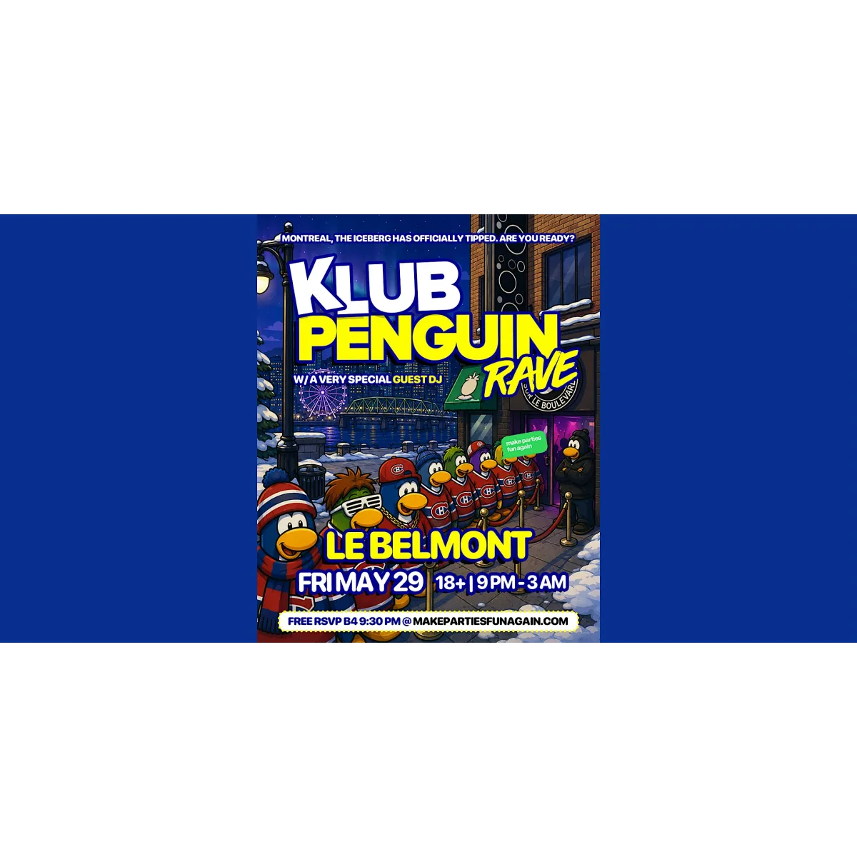 Klub Penguin Rave @ Le Belmont Montreal event artwork