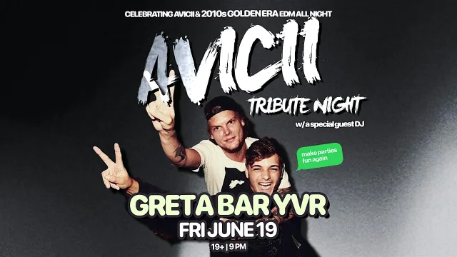 Avicii Tribute Night : 2010s EDM Golden Era @ Greta Bar Vancouver at GRETA Bar YVR, Vancouver event photo