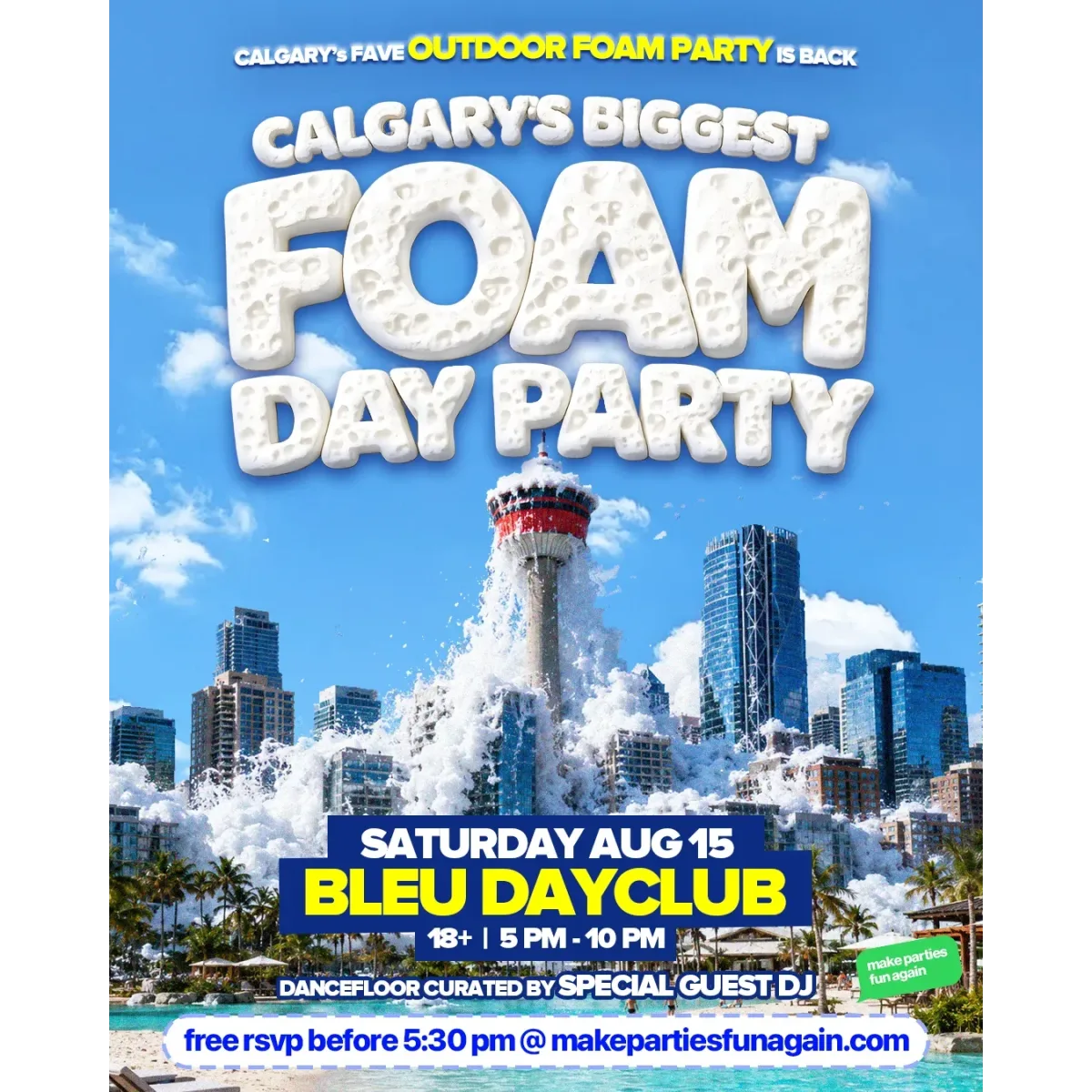 Calgary's Biggest Foam Day Party @ Bleu Day Club event artwork