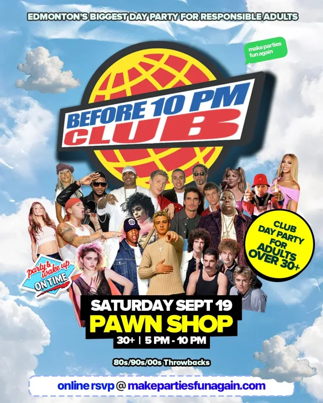Before 10 PM Club @ Pawn Shop (Former Union Hall) Edmonton event poster in Edmonton