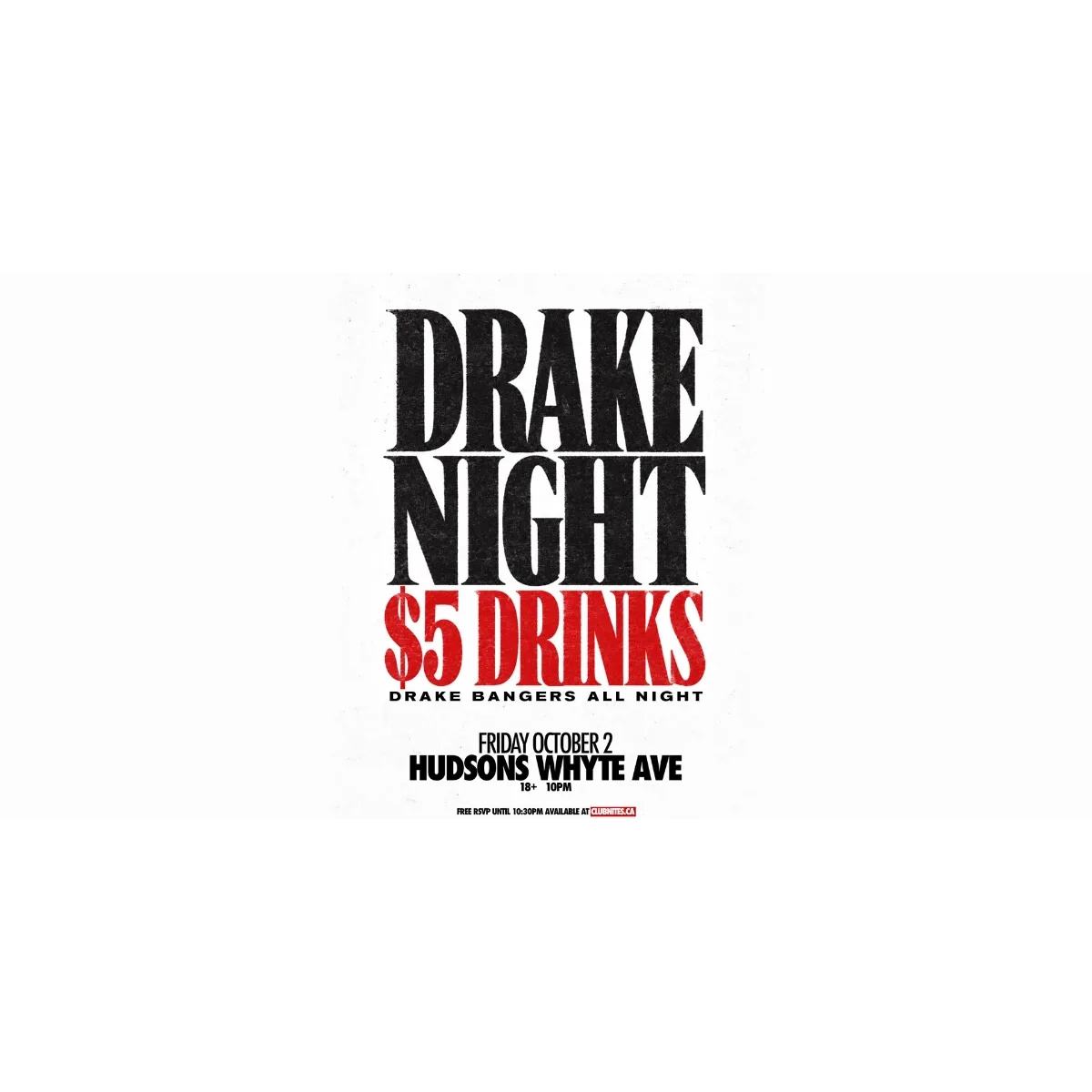 DRAKE NIGHT @ HUDSONS WHYTE AVE event artwork