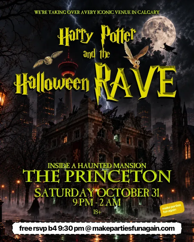 Harry Potter and the Halloween Rave @ The Princeton Calgary event poster in Calgary