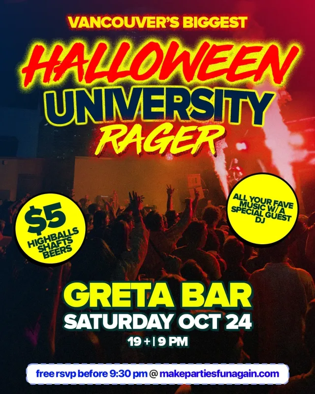 Vancouver's Biggest Halloween University Rager @ Greta Bar event poster in Vancouver