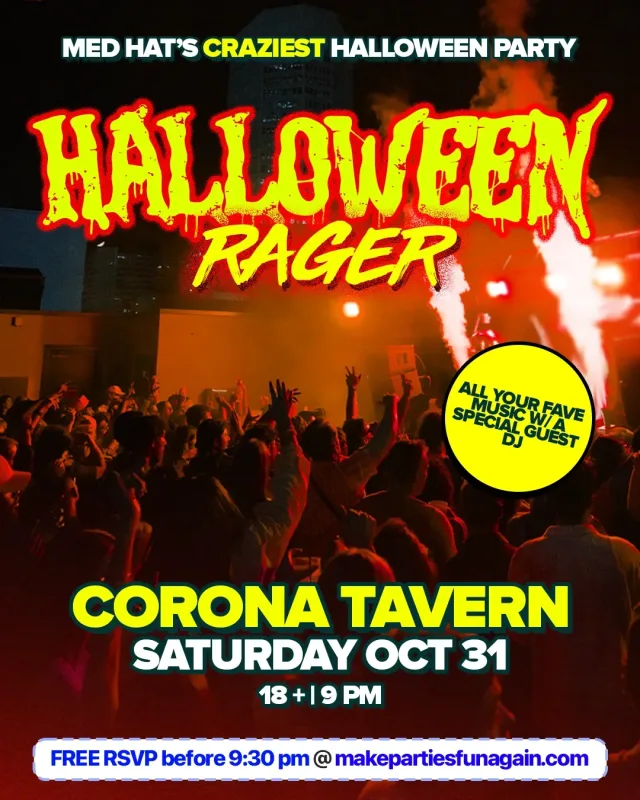 Medicine Hat Halloween Rager @ Corona Tavern event poster in Medicine Hat