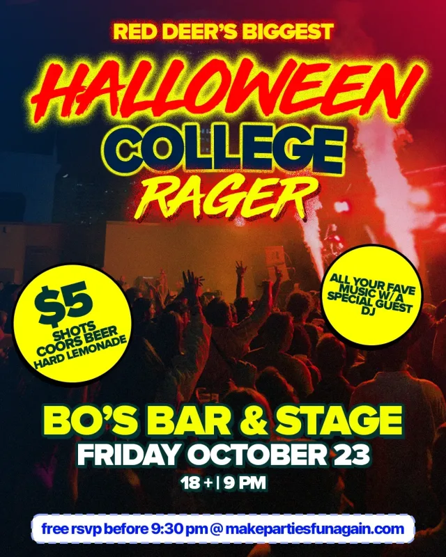 Red Deer's Biggest Halloween College Rager @ Bo's Bar & Stage event poster in Red Deer
